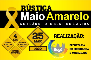 Rústica Maio Amarelo - NO TRÂNSITO, O SENTIDO É A VIDA